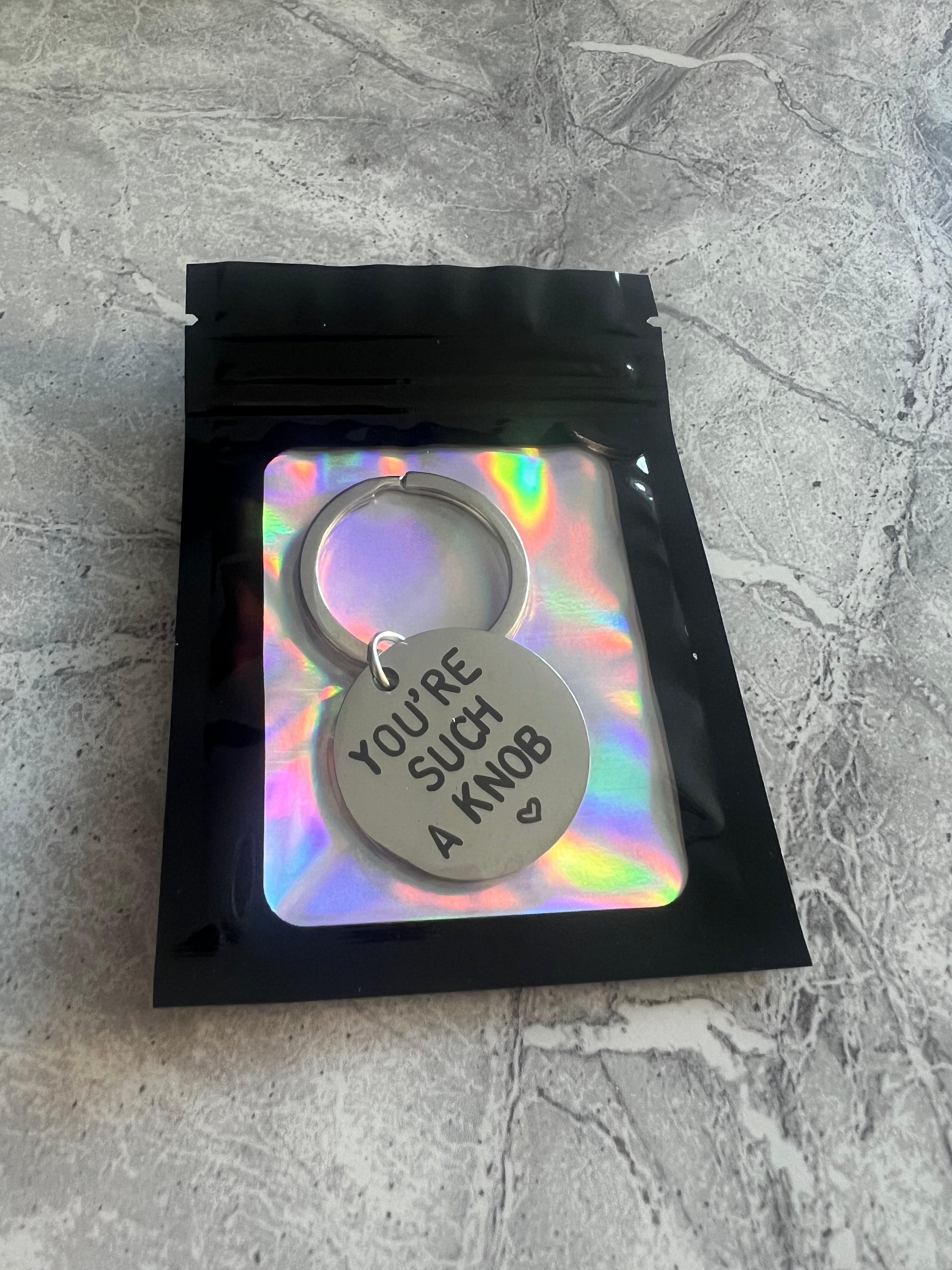 Keyring "YOU'RE SUCH A KNOB"