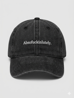 "Absofuckinlutely" Vintage Baseball Cap - Black