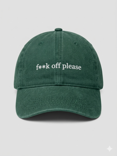 "F**k Off, Please" Vintage Style Cap - Green